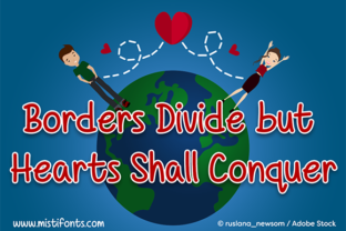 Borders Divide but Hearts Shall Conquer: A Script Handwritten Font for Creative Crafters